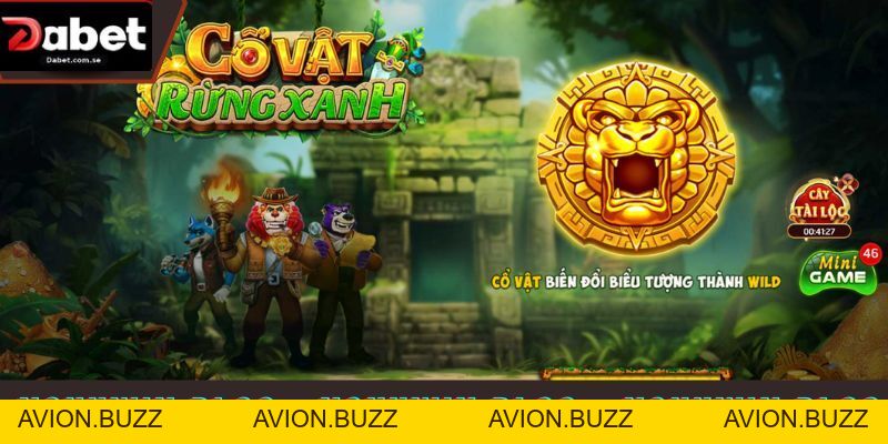 Game Cổ Vật Rừng Xanh Dabet – Hành Trình Săn Kho Báu - AVION