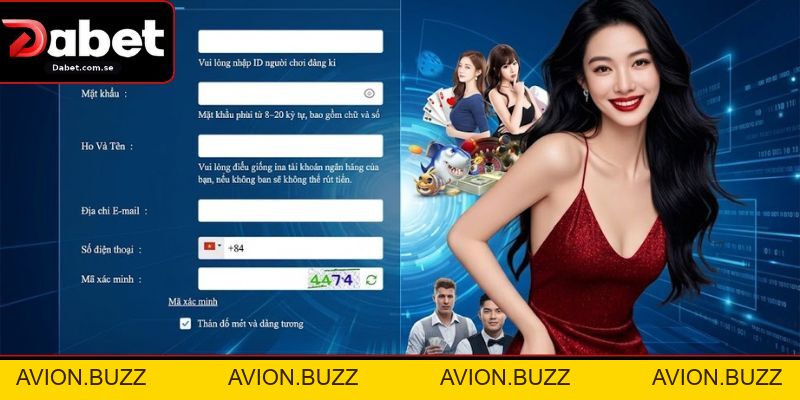 Đăng Ký Dabet – Hướng Dẫn Tạo Tài Khoản Nhanh Chóng - AVION