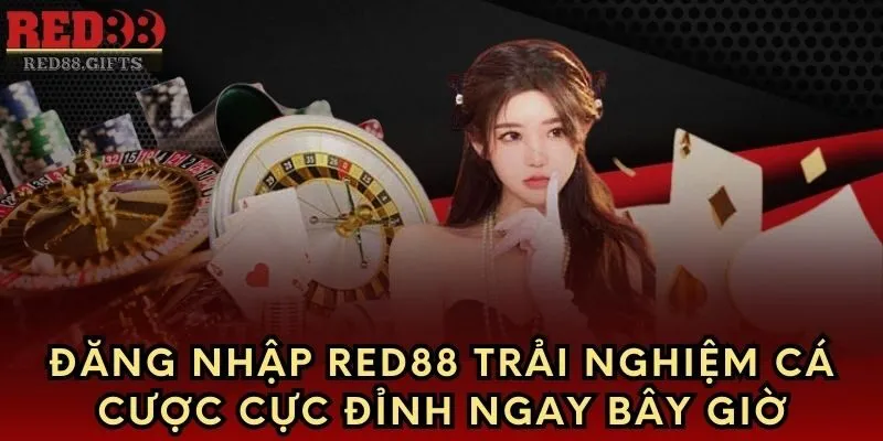 Đăng nhập Red88 trải nghiệm cá cược cực đỉnh ngay bây giờ - AVION