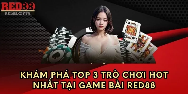 Game Bài Red88 có gì thu hút? Khám phá các trò chơi hot hit - AVION